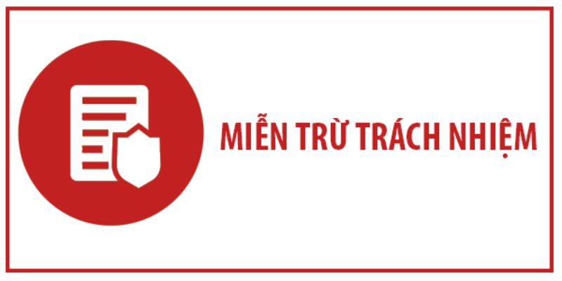 Các trường hợp miễn trách nhiệm tại MAY88